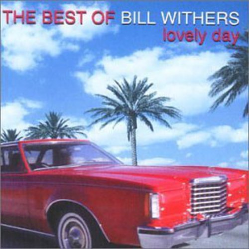 Bill Withers: Lovely Day: The Best of - CD