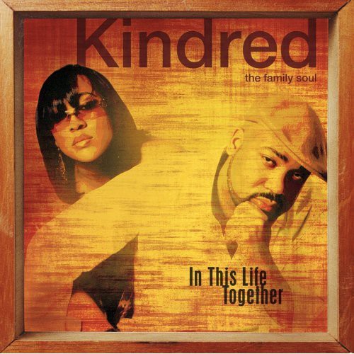 Kindred the Family Soul: In This Life Together - CD