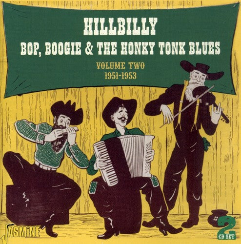 Hillbilly Bop Boogie & the Honky Tonk Blues: Vol. 2-1951-53-Hillbilly Bop Boogie & the Honky to - Record
