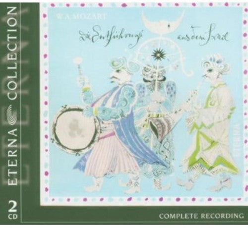 W.a. Mozart: Abduction from the Seraglio: The Eterna Collection - Record