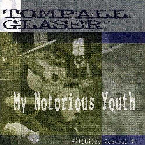 Tompall Glaser: My Notorious Youth: Hillbilly Central #1 - Record
