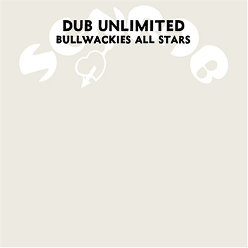 Bullwackie's All Stars: Dub Unlimited - CD