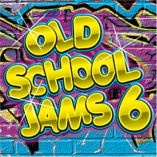Old School Jams: Old School Jams 6 - CD