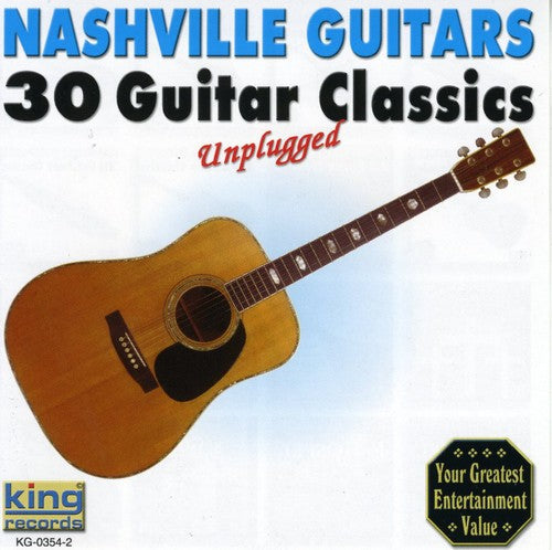 The Nashville Guitars: 30 Guitar Classics Unplugged - Record