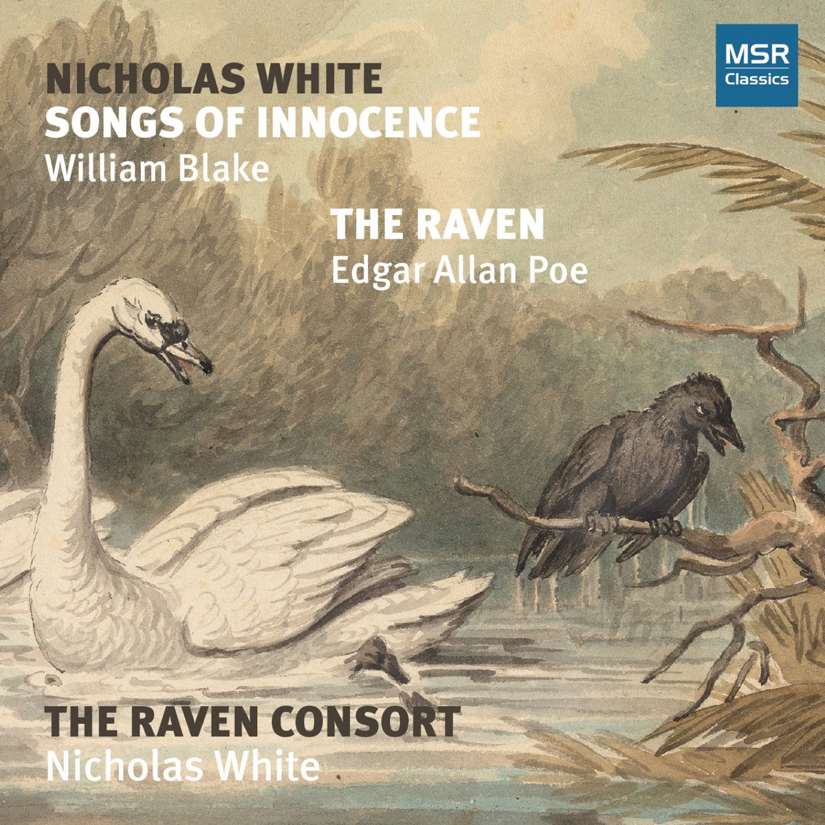 Raven Consort & White: Songs of Innocence & Raven - Record