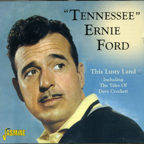 Tennessee Ernie Ford: This Lusty Land/Tales Of Davy Crockett/Tennessee Ernie Ford - Record