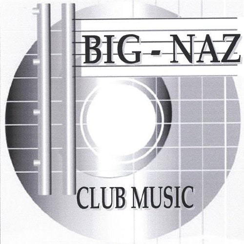 Big-Naz: Club Muzic - Record