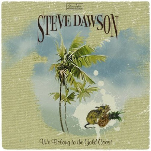 Steve Dawson: We Belong to the Gold Coast - Record