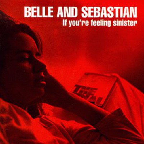 Belle and Sebastian: If You're Feeling Sinister - Record