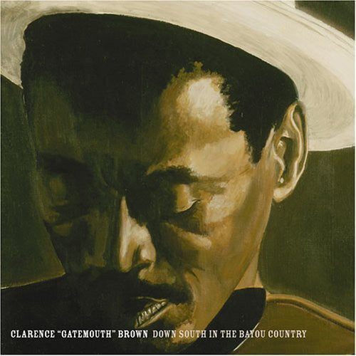 Clarence Brown Gatemouth: Down South in the Bayou Country - Record