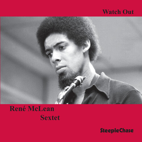 Rene McLean Sextet: Watch Out - CD