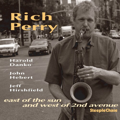 Rich Perry: East Of The Sun and West Of 2nd Avenue - CD