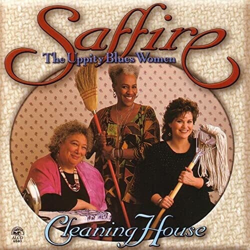 Saffire-Uppity Blues Women: Cleaning House - Record