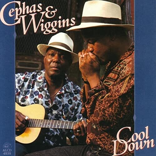 Cephas & Wiggins: Cool Down - Record
