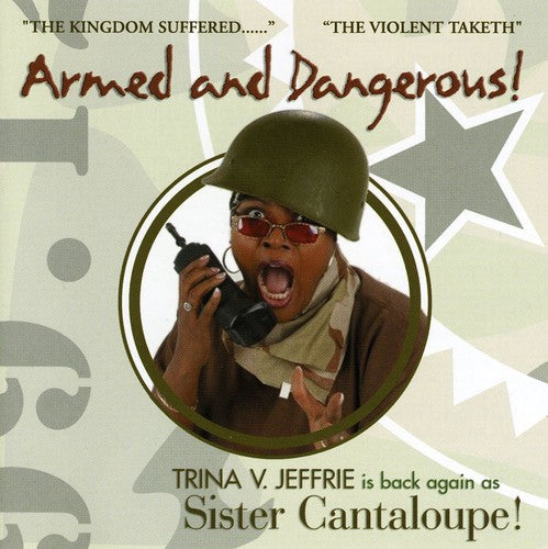 Sister Cantaloupe: Armed and Dangerous - Record