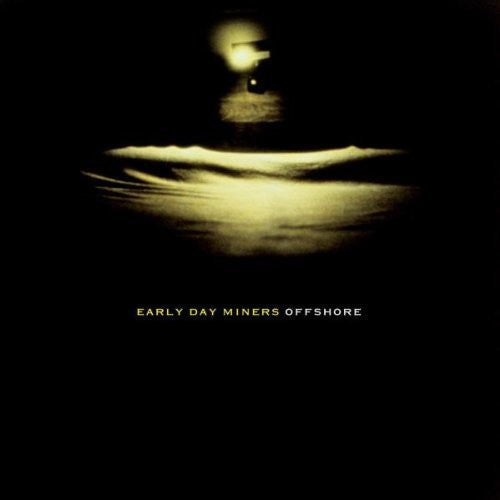 Early Day Miners: Offshore - Record