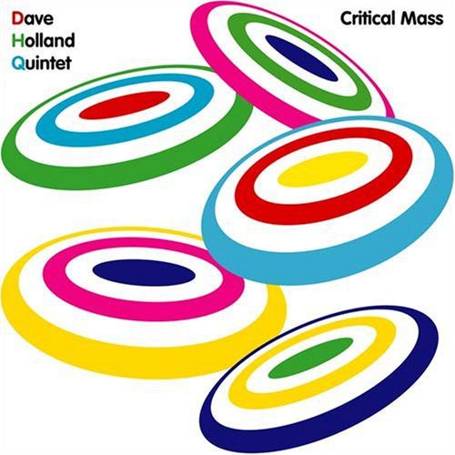 Dave Holland Quintet: Critical Mass - CD