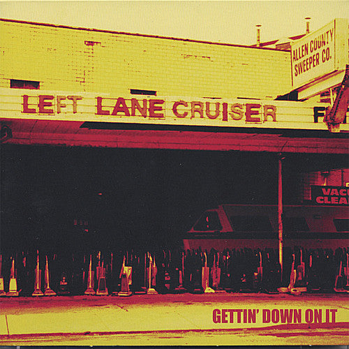 Left Lane Cruiser: Getting Down to It - Record