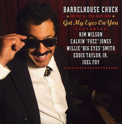 Barrelhouse Chuck & the All-Star Blues Band: Got My Eyes on You - Record