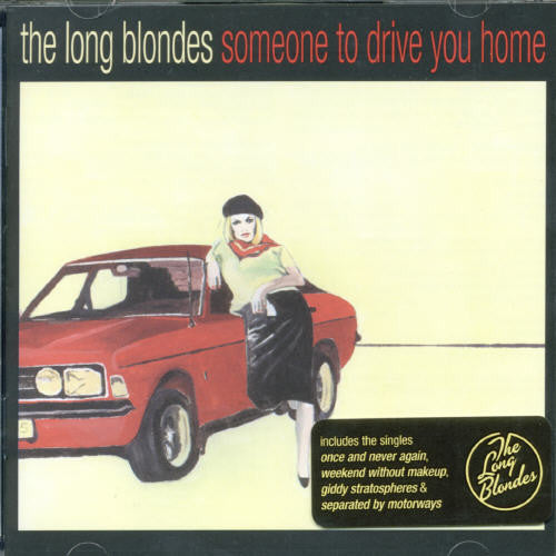 The Long Blondes: Someone to Drive Me Home - Record
