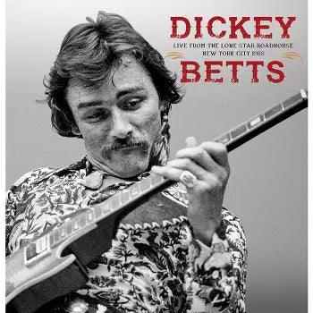 Dickey Betts (Allman Bros)- Live From The Lone Star Roadhouse New York City 1988 (Indie Exclusive Vinyl) { VINYL LP }
