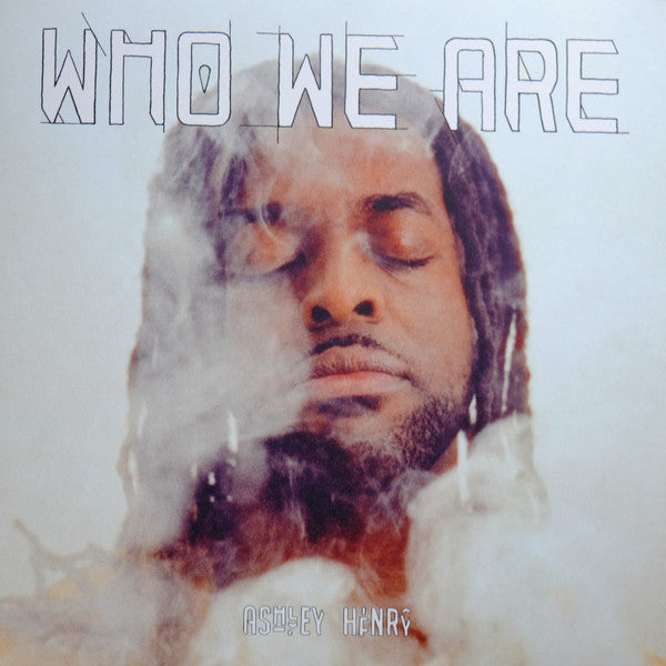 Ashley Henry- Who We Are { VINYL LP }