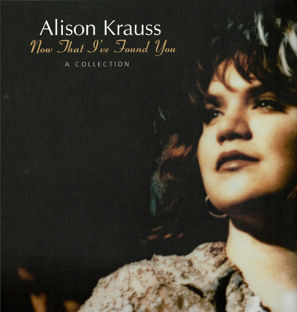 Alison Krauss- Now That I've Found You: A Collection { VINYL LP }