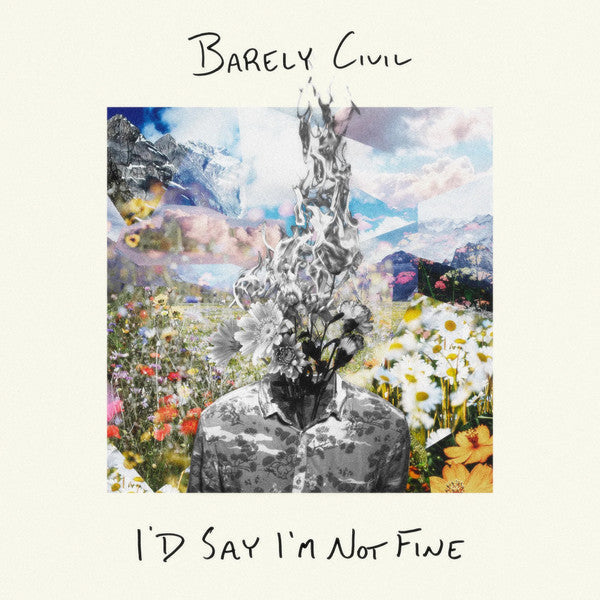 Barely Civil- I'd Say I'm Not Fine { VINYL LP }