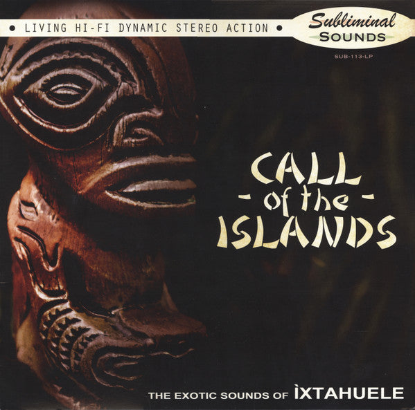 Ixtahuele- Call Of The Islands { VINYL LP }