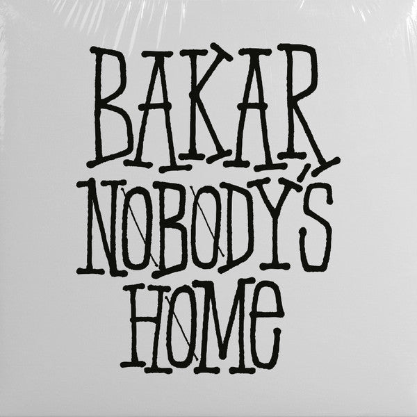 Bakar- Nobody's Home (Altc) (Uk) { VINYL LP }