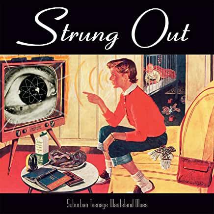Strung Out- Suburban Teenage Wasteland Blues { VINYL LP }