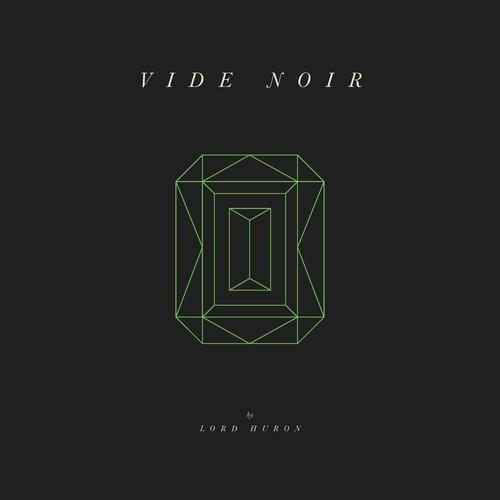 Lord Huron- Vide Noir { VINYL LP }