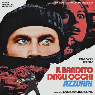 Ennio Morricone- The Blue-Eyed Bandit (Il bandito dagli occhi azzurri) Soundtrack -RSD21 (Drop 2) { VINYL LP }