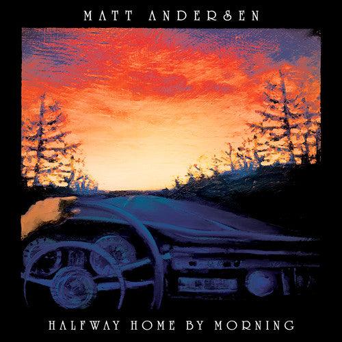 Matt Andersen- Halfway Home By Morning { VINYL LP }