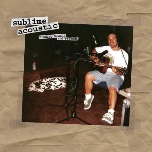 Sublime- Acoustic: Bradley Nowell & Friends { VINYL LP }