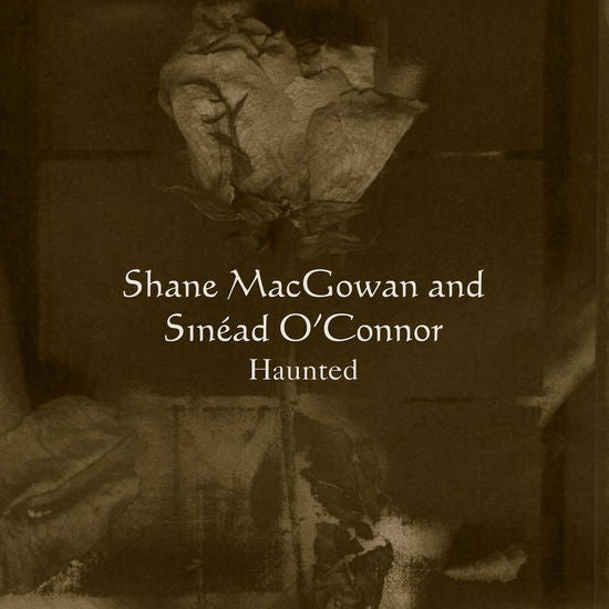 Shane Macgowan and Sinead O'Connor- Haunted -RSD25 (RSDUK) { VINYL LP }