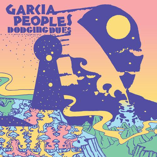 Garcia Peoples- Dodging Dues { VINYL LP }