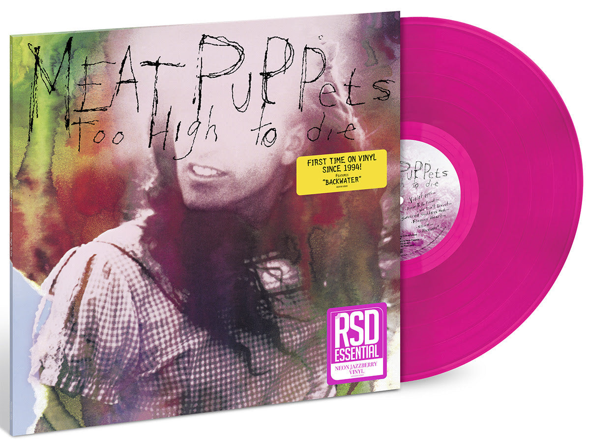 Meat Puppets- Too High To Die (Neon JazzBerry Vinyl) (RSD Essential) { VINYL LP }