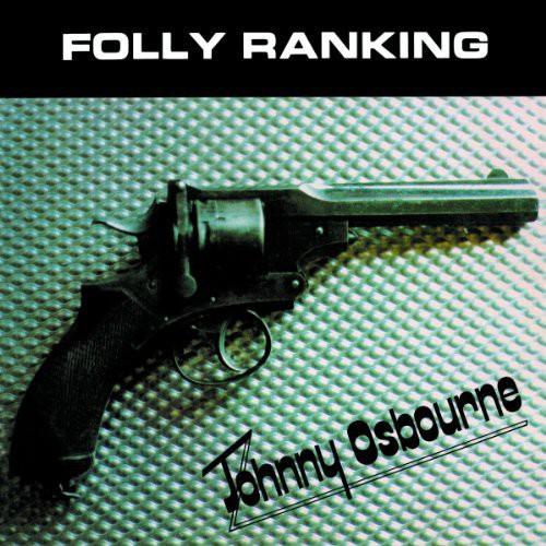 Johnny Osbourne- Folly Ranking { VINYL LP }