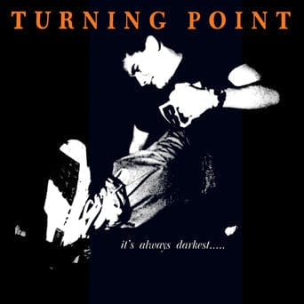 Turning Point- It's Always Darkest... { VINYL LP }