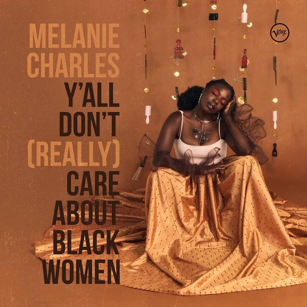 Melanie Charles- Y'all Don't (Really) Care About Black Women { VINYL LP }