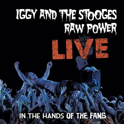 Iggy & The Stooges- Raw Power Live: In The Hands Of The Fans { VINYL LP }