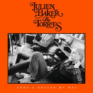 Julien Baker & Torres- Send A Prayer My Way (Indie Exclusive Vinyl) { VINYL LP }