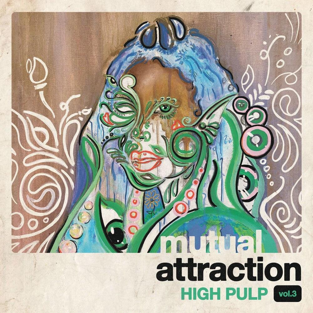 High Pulp- Mutual Attraction Vol. 3 -RSD22 { VINYL LP }