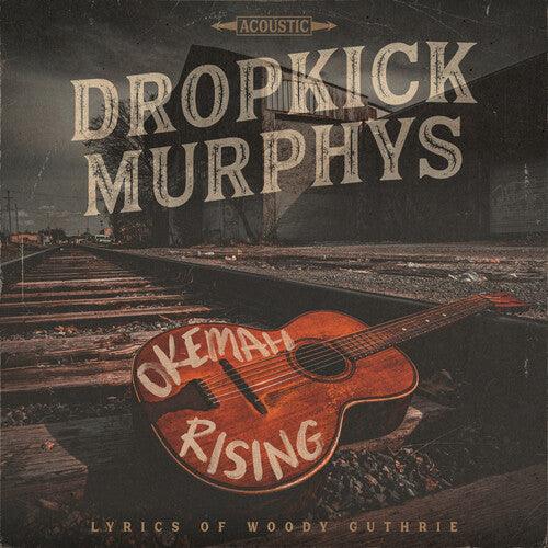 Dropkick Murphys- Okemah Rising { VINYL LP }