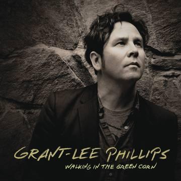 Grant-Lee Phillips- Walking In The Green Corn (10th Anniversary Edition) -BF22 { VINYL LP }