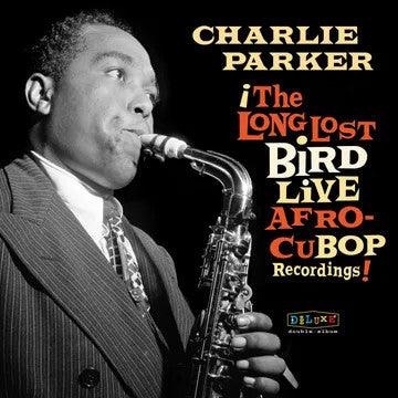 Charlie Parker- Afro Cuban Bop: The Long Lost Bird Live Recordings -RSD23 { VINYL LP }