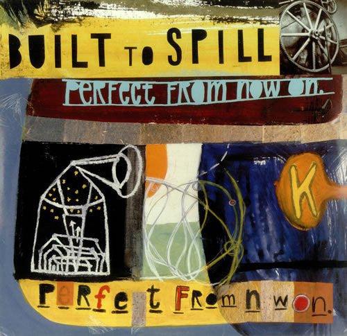 Built To Spill- Perfect From Now On { VINYL LP }
