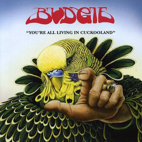 Budgie: You're All Living in Cuckooland - CD