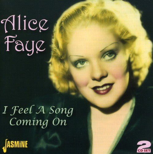 Alice Faye: I Feel a Song Coming on - CD